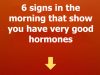 6 signs in the morning that show you have very good hormones